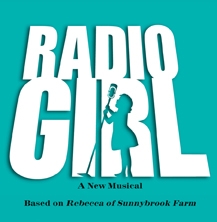 A New Musical Based on Rebecca of Sunnybrook Farm